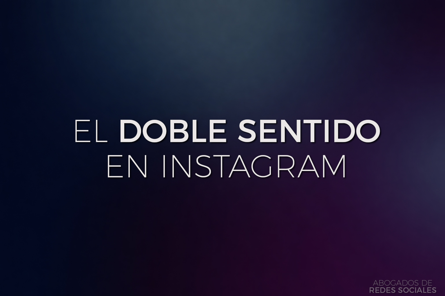 El doble sentido en Instagram